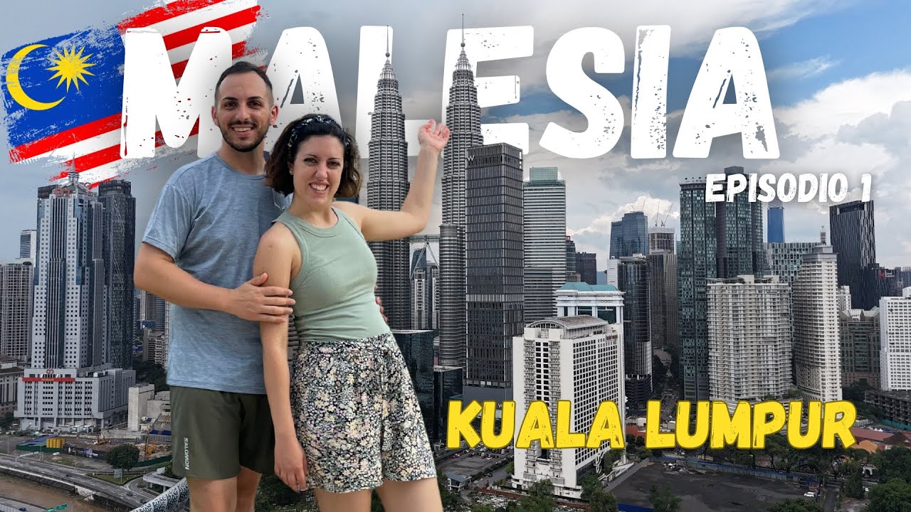 🇲🇾 KUALA LUMPUR: la capitale futuristica e multiculturale della MALESIA (Ep. 1/3) 🇲🇾