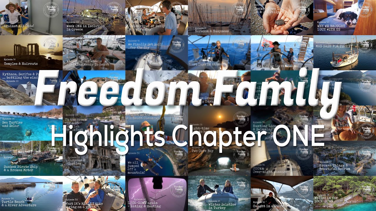 72. I Chapter ONE Highlights - 10 min VERSION I Freedom Sailing