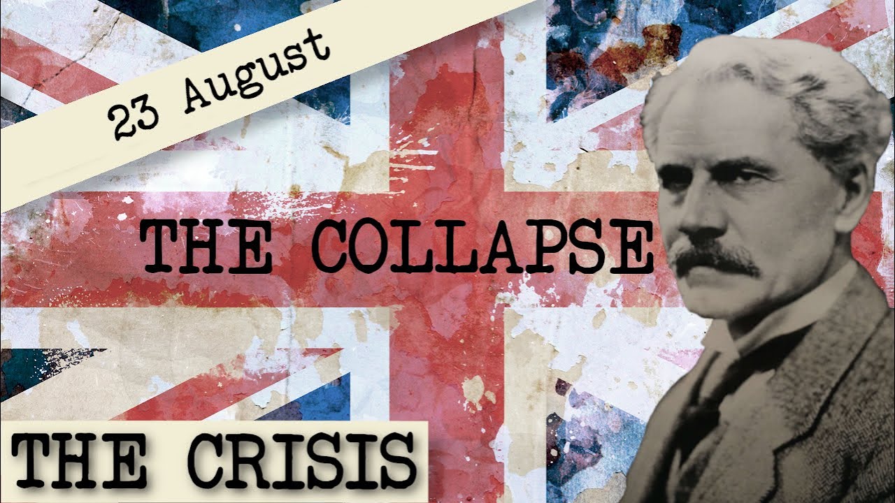 The 1931 Crisis - August 23 - The Collapse of the Second Labour Government