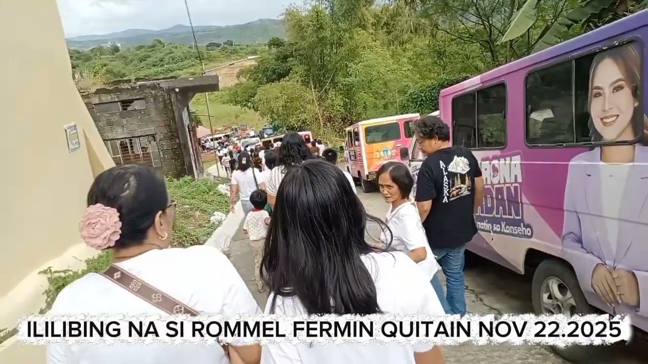 ILILIBING NA SI ROMMEL FERMIN QUITAIN NOV 22.2025