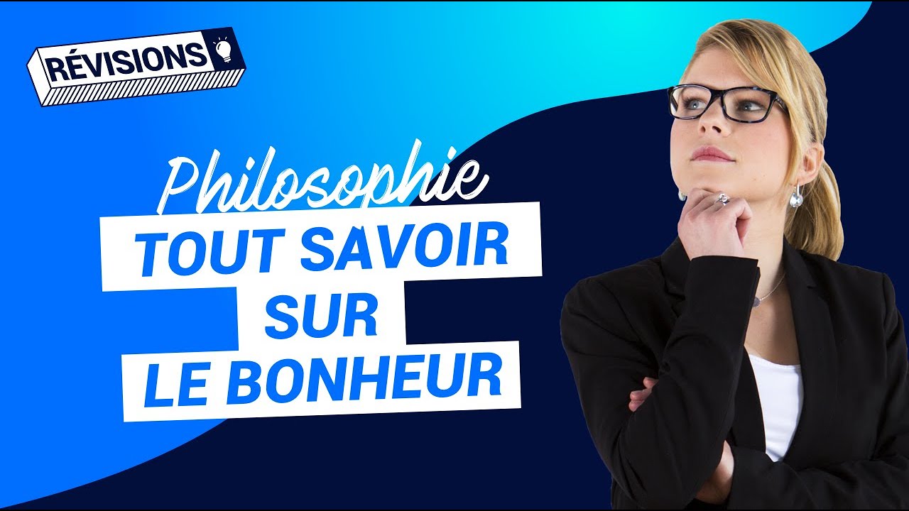 Le bonheur (fiche de révisions) | Bac de philosophie - Terminale