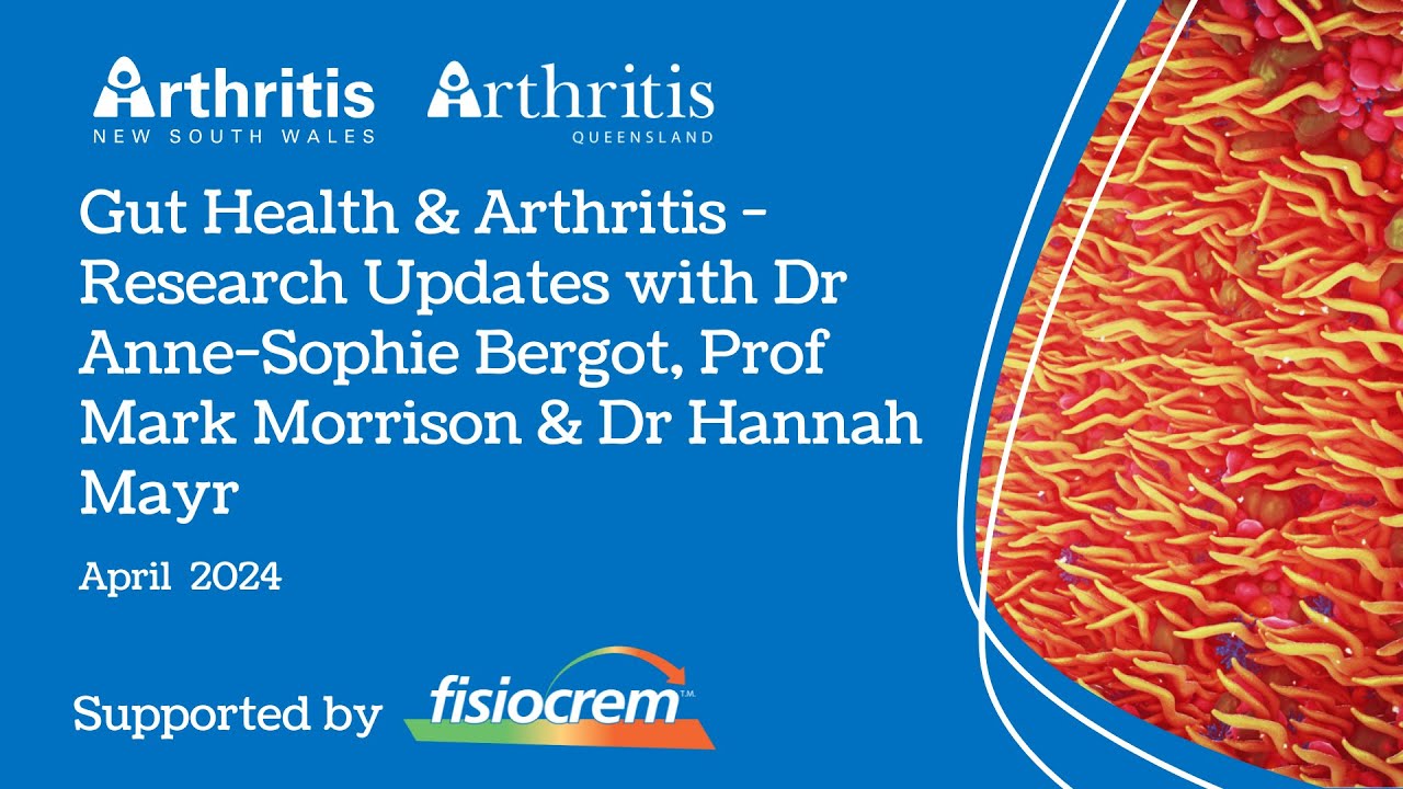 Gut Health & Arthritis with Dr Anne-Sophie Bergot, Prof Mark Morrison & Dr Hannah Mayr