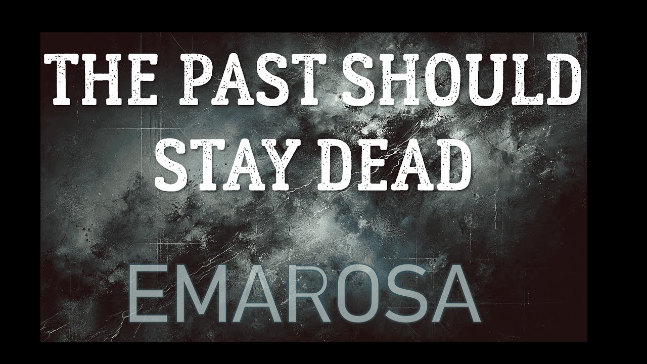 The Past Should Stay Dead (lyrics) - Emarosa