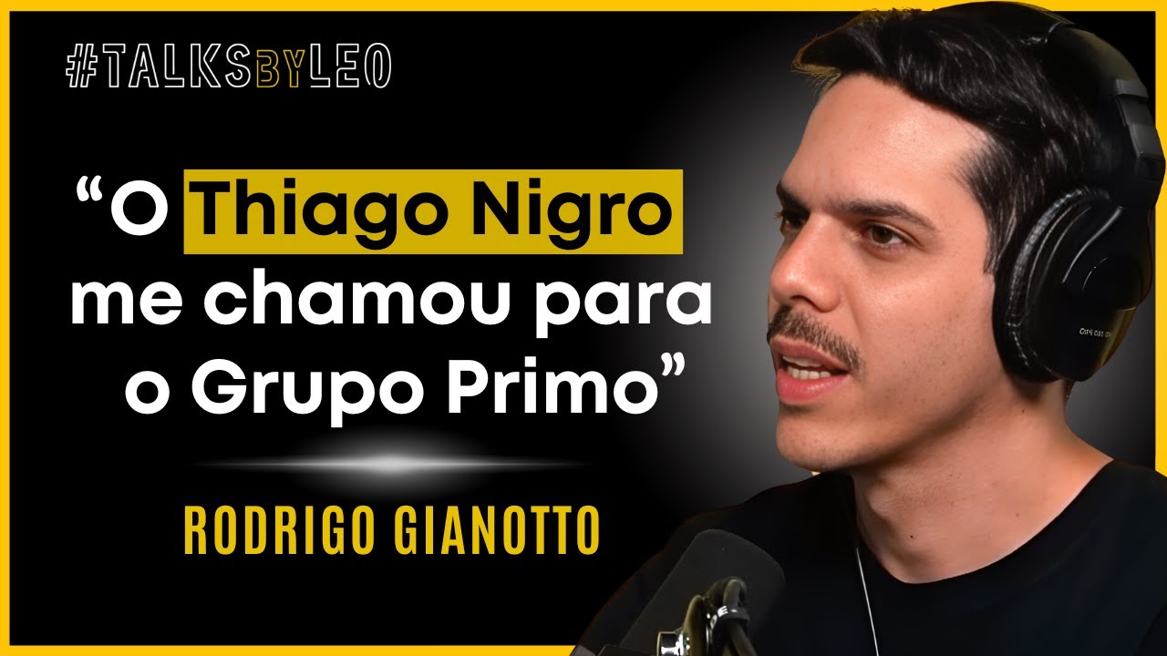 Empreendendo Dentro do Grupo Primo: Rodrigo Gianotto, CEO do Equity Mais - TalksbyLeo 115