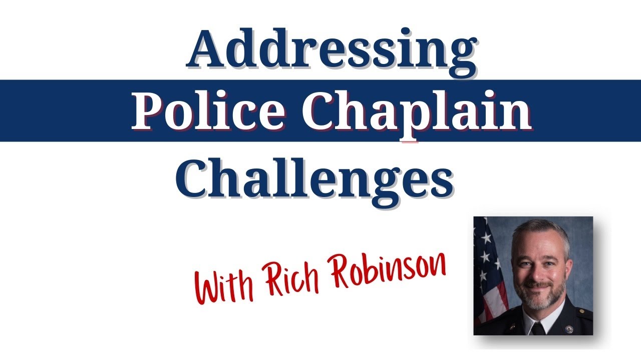 Addressing Police Chaplain Challenges