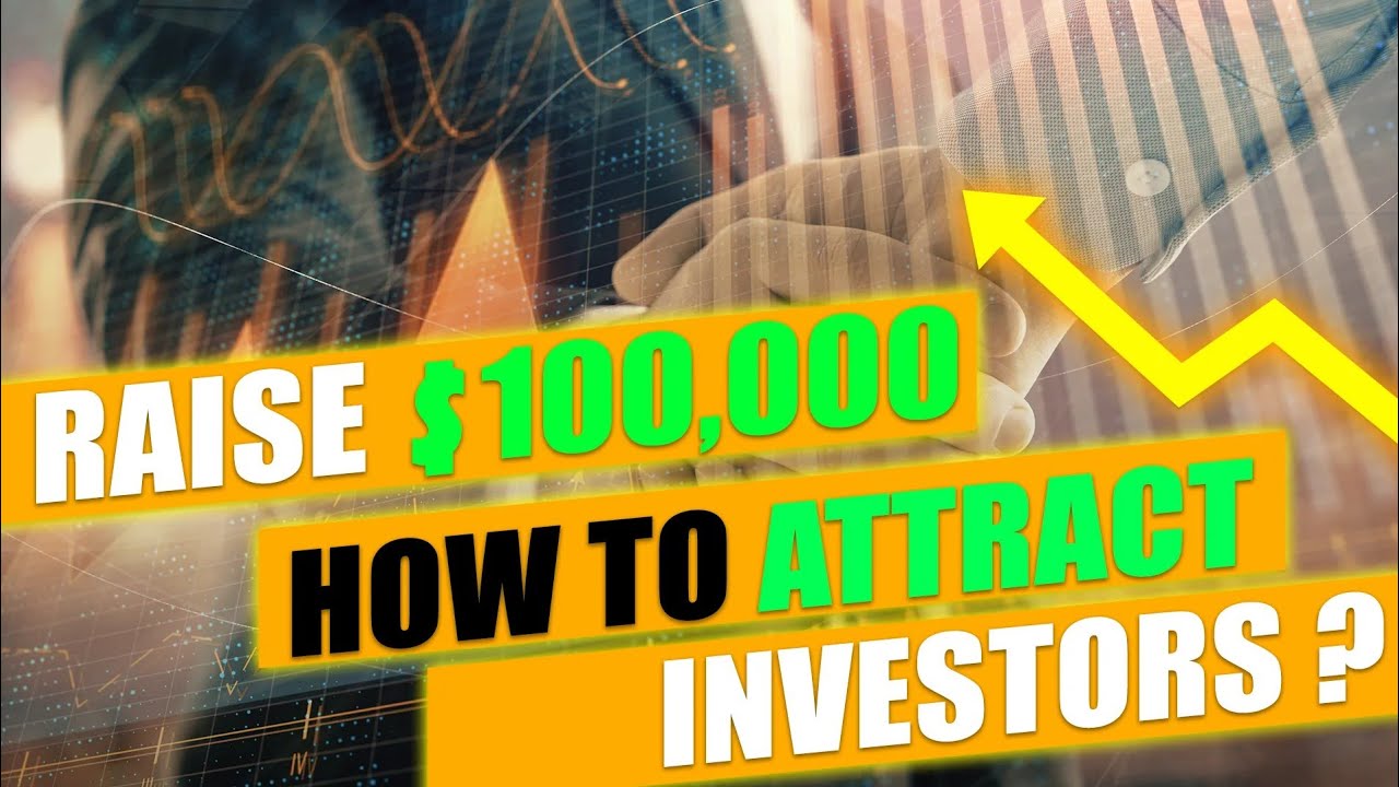 How do you really attract an investor?
