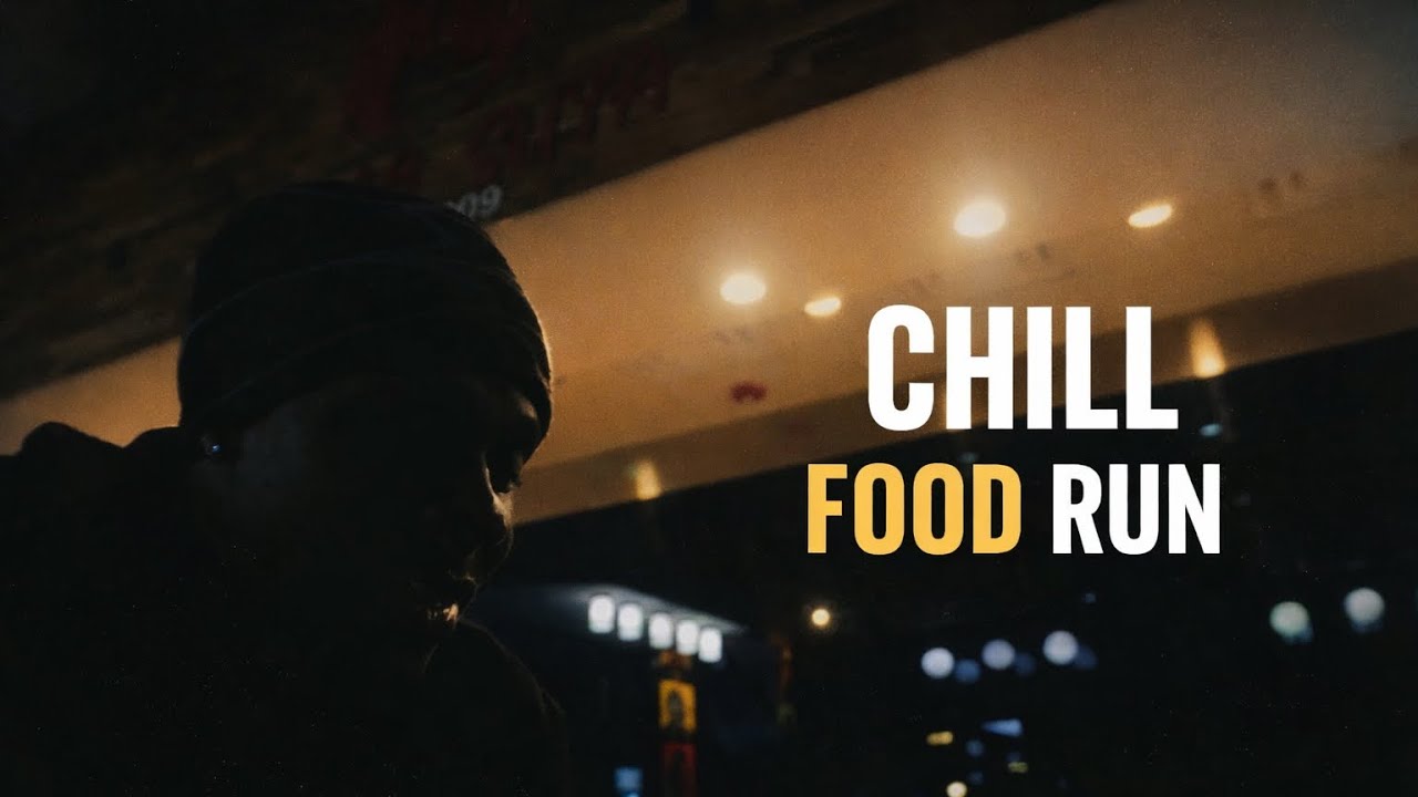CHILL FOOD RUN VLOG