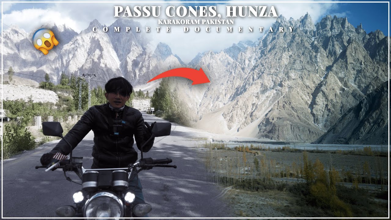 Passu Cones Hunza | Nature, Mountains & Beauty in Karakoram Pakistan | Documentary | Spantik Tours
