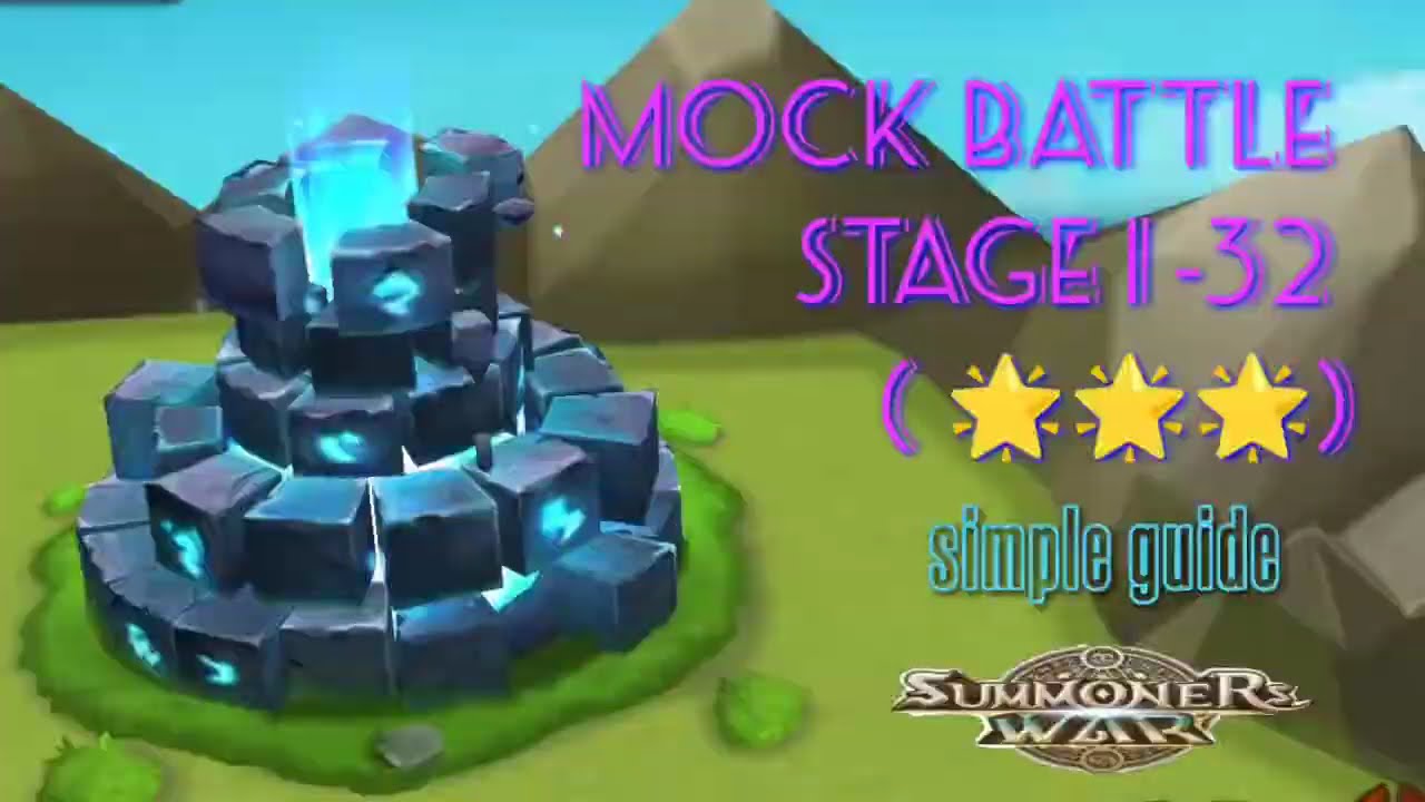 Summoners War : Mock Battle ( Stage 1 - 32 with 🌟🌟🌟)