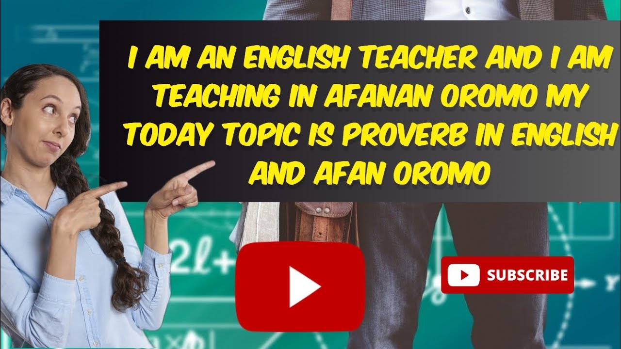 mammaaksa( proverbs)learn English in afaan oromo with Mr omar Al faruk