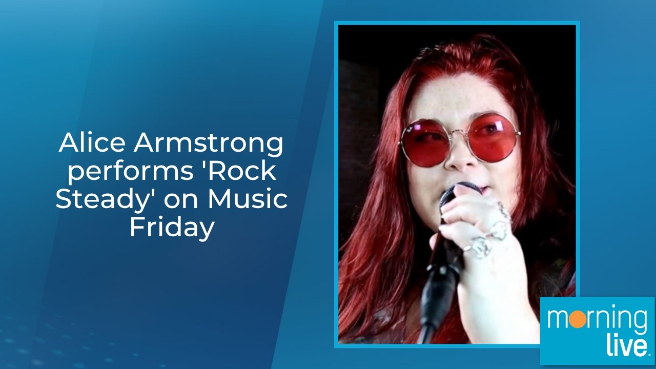 Alice Armstrong performs 'Rock Steady' on Music Friday
