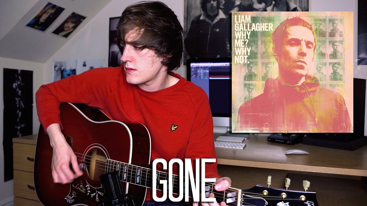 Gone - Liam Gallagher Cover