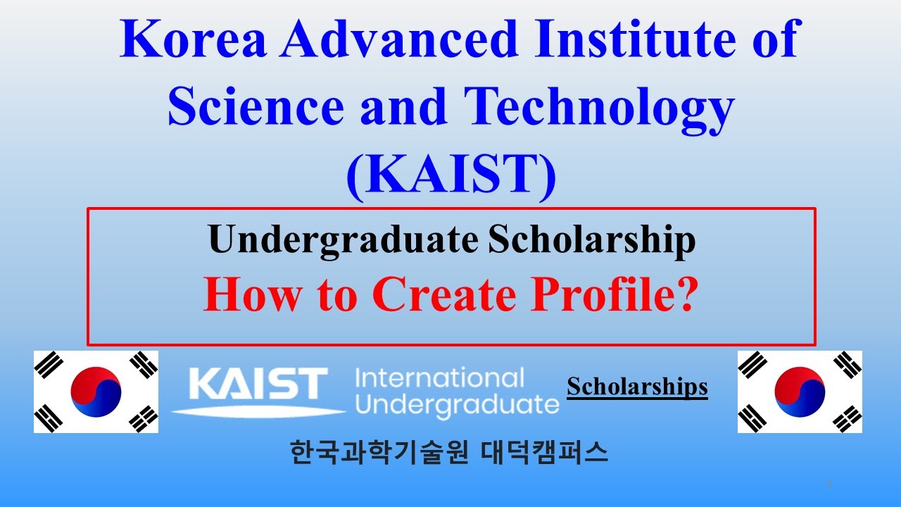 How to Create Online Application Profile & fill application Form? KAIST  Undergraduate Scholarship