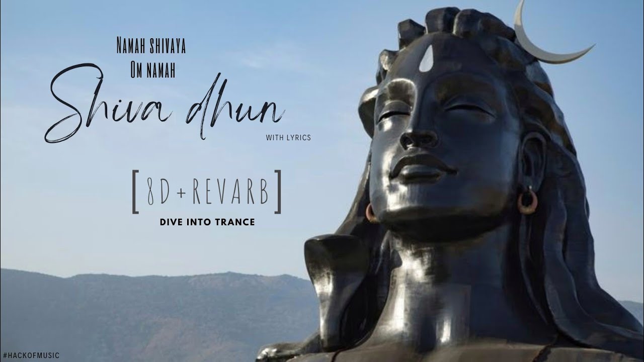 (8d + Revarb) Lyrics | Shiv Dhun | Om Namah shivay | Har Har Bhole Namah | Mahadev | Shiva Bajan