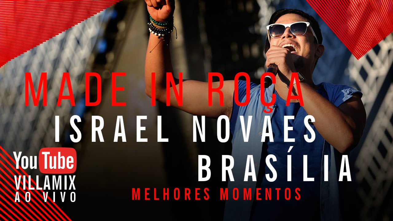 Made in Roça - Israel Novaes - Villa Mix Festival Brasília
