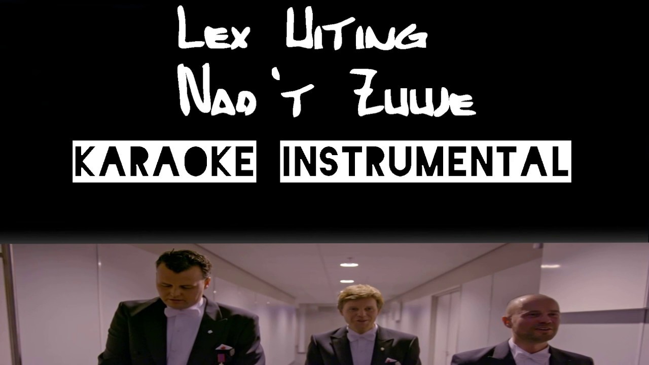 Lex Uiting - Nao 't Zuuje   Instrumental met tekst
