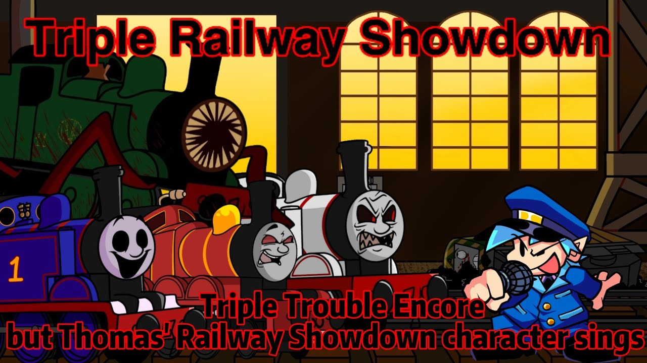 FNF:Triple Railway Showdown(Triple Trouble Encore but Thomas' Railway Showdown character sings)