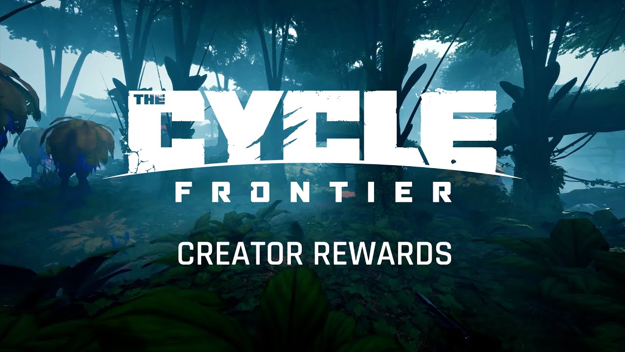 The Cycle: Frontier - Creator Rewards - Episode 1 - December 2022
