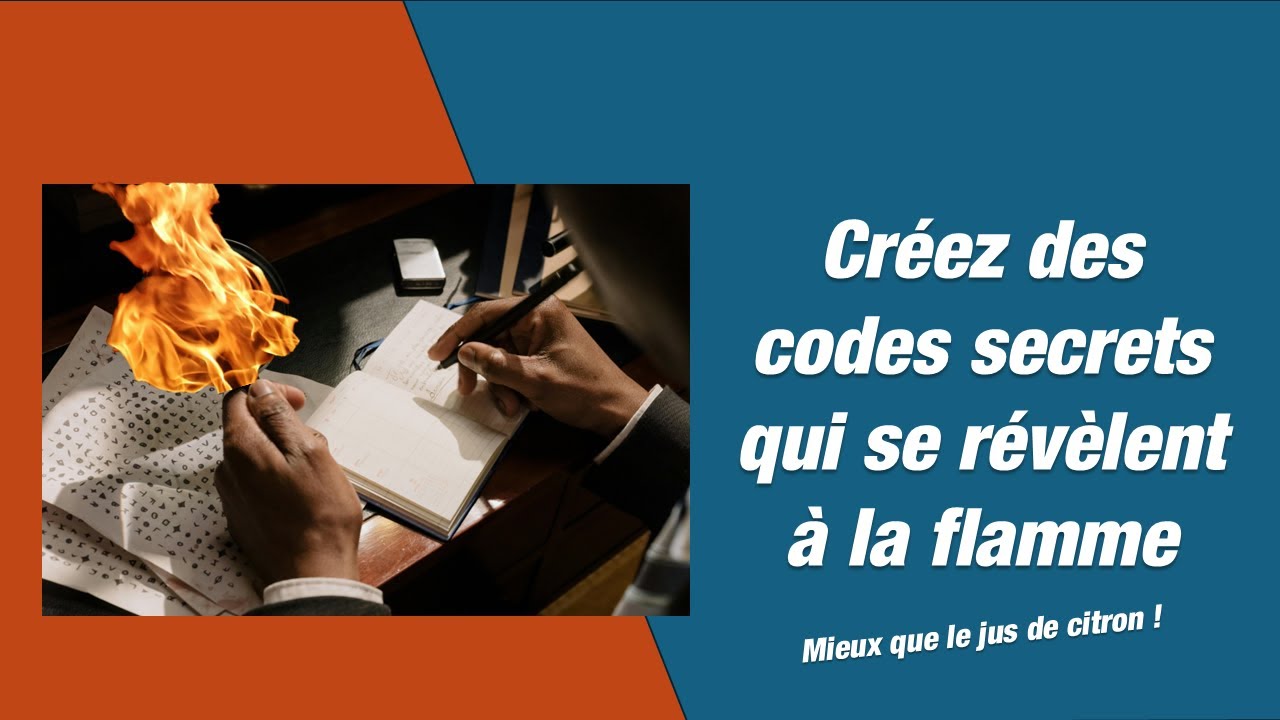 Faire apparaître un message secret à la flamme