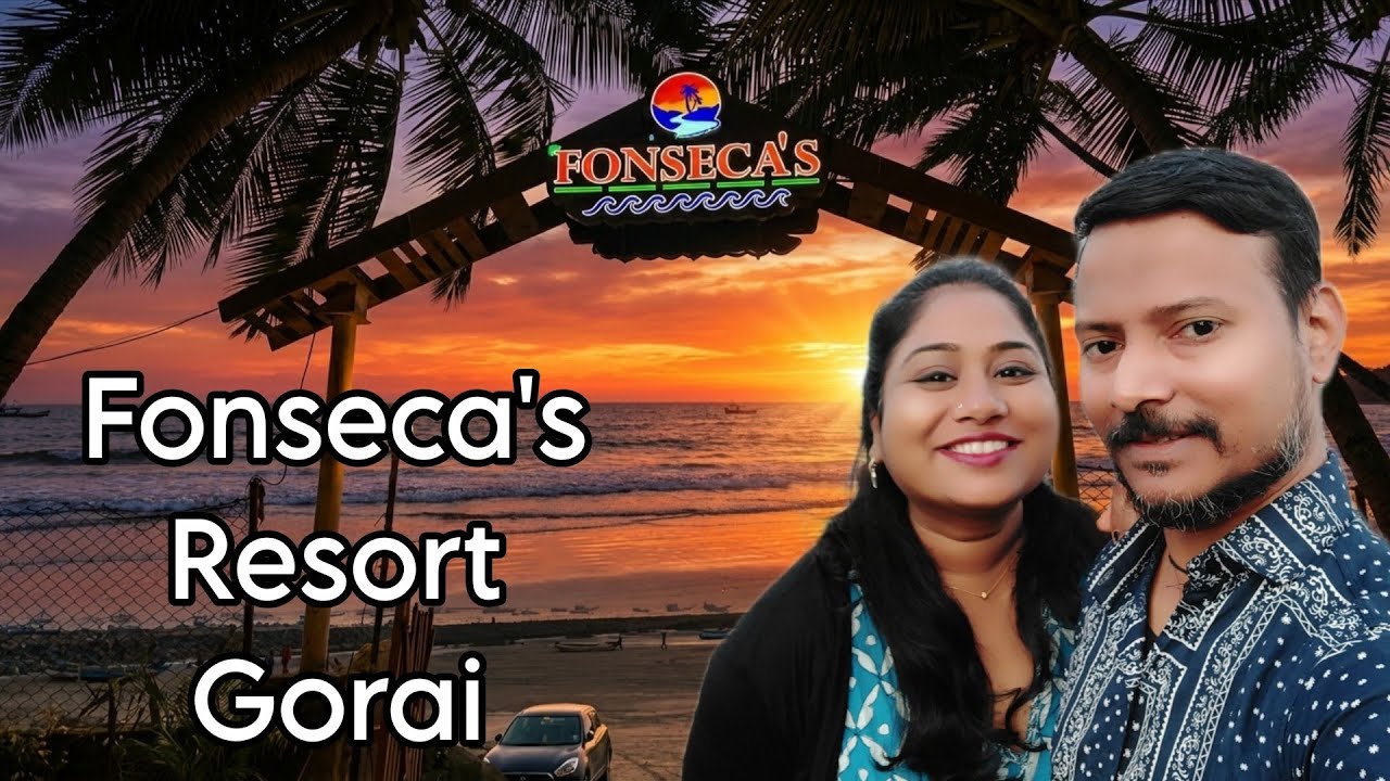 Fonseca Beach Resort | Mini Goa of Mumbai | Beach stay | BEST RESORT GORAI  |