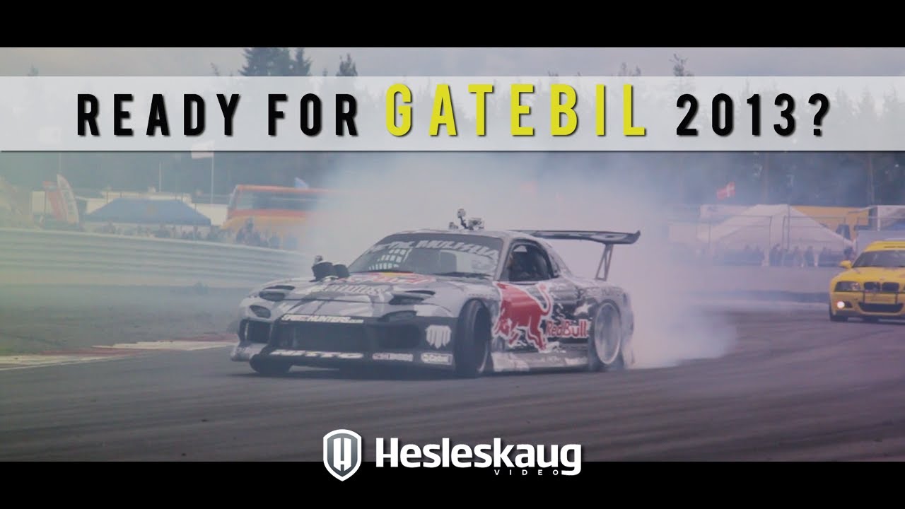 Ready for Gatebil 2013?