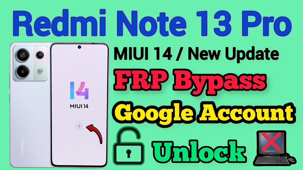Redmi Note 13 Pro | FRP Bypass | MIUI 14 | Google Account Remove | Without Pc | New Security | 2024.