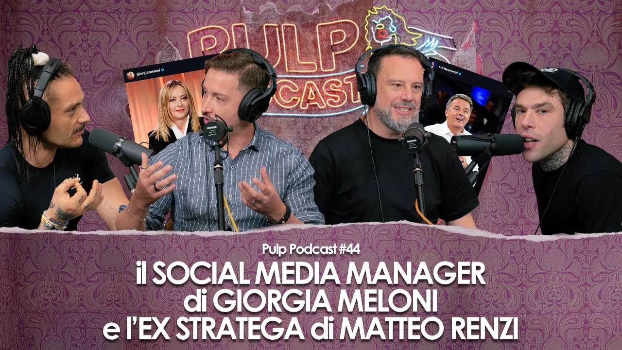il Social Media Manager di Giorgia Meloni e l’ex Stratega di Matteo Renzi | Pulp Podcast #44
