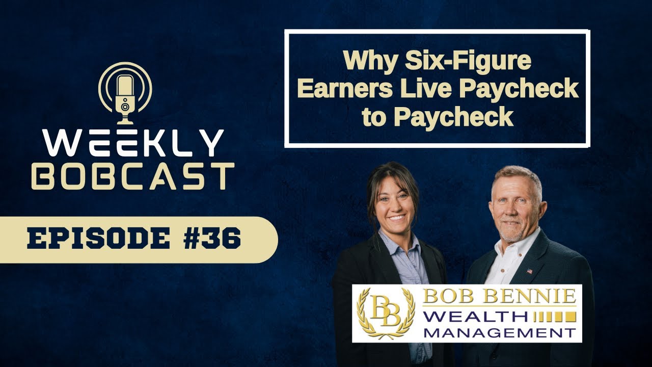 Bobcast Episode 36: Why Six-Figure Earners Live Paycheck to Paycheck