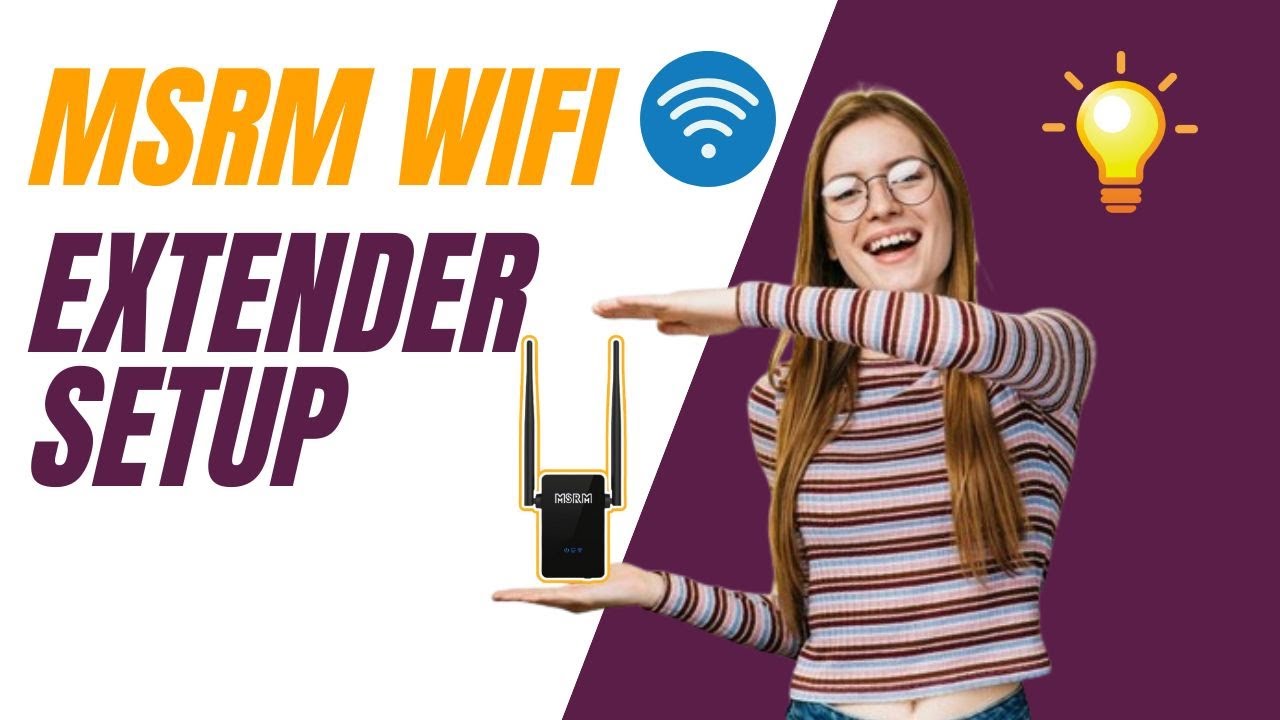 MSRM WiFi Extender Setup