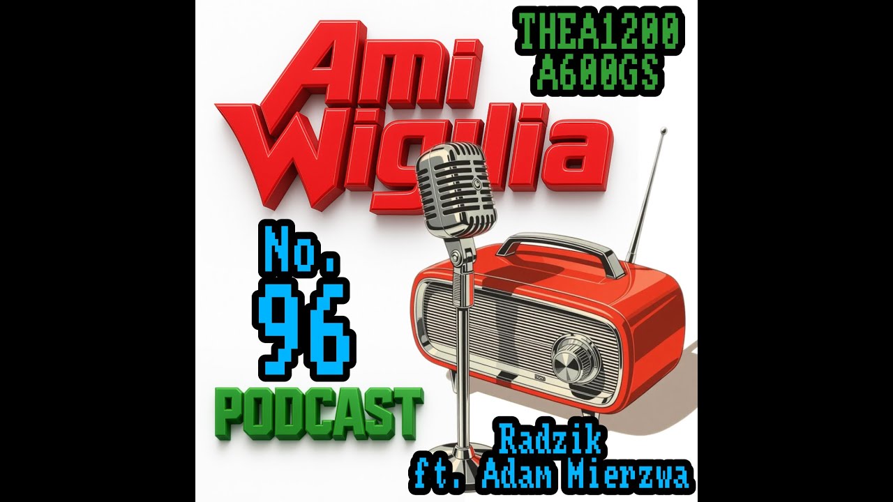 AmiWigilia - 96 - THEA1200, A600GS/A1200NG [PL]
