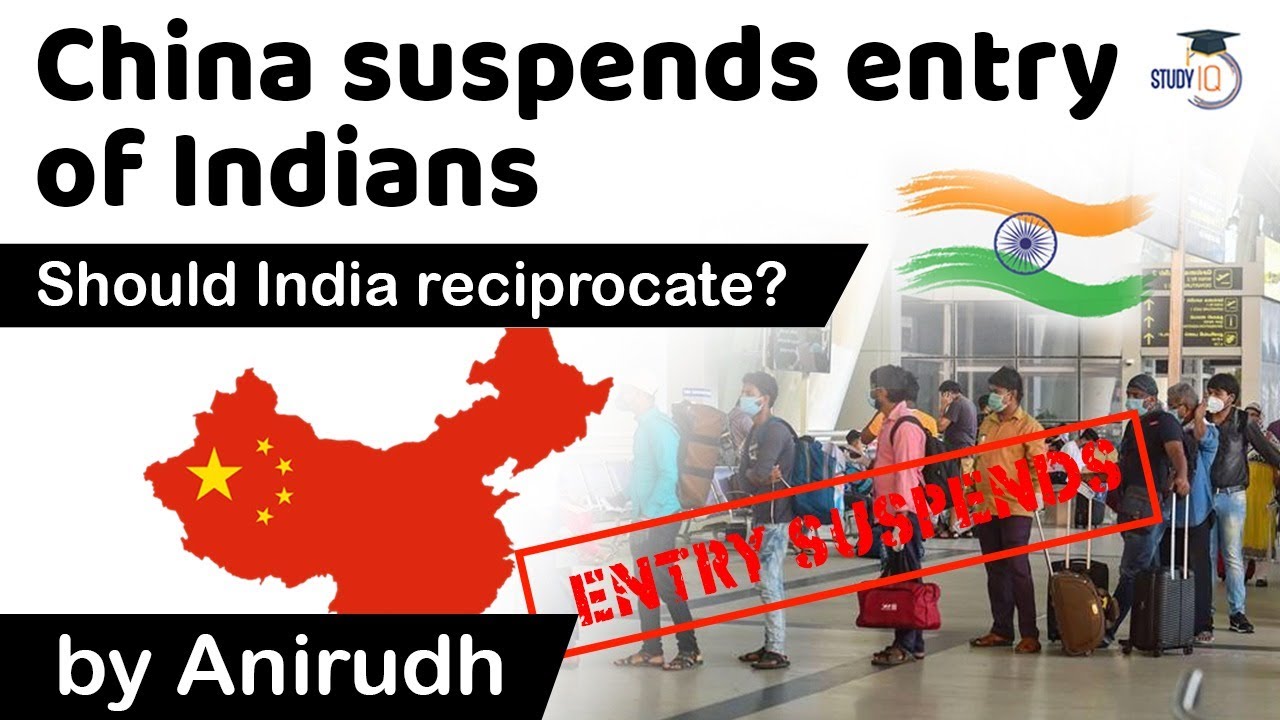 China suspends entry of Indians with Valid Visas or Residence Permits - Should India reciprocate?