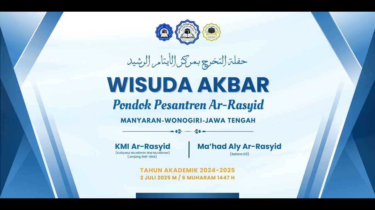 🔴[LIVE STREAMING] Wisuda Akbar Pondok Pesantren Ar-Rasyid 2025