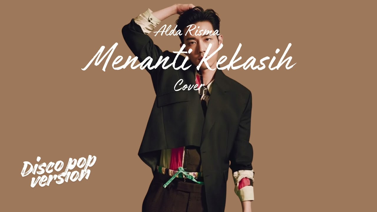 Menanti Kekasih • Alda Risma (Cover) • Disco Pop Version