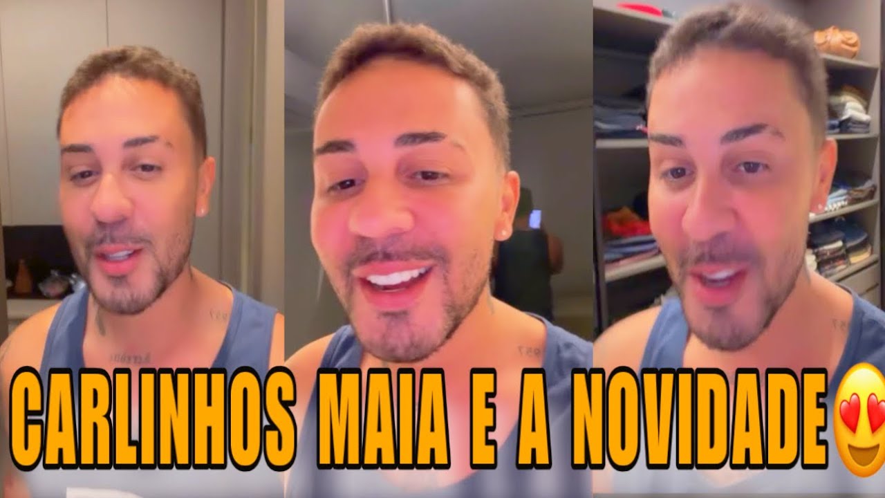 CARLINHOS MAIA CONTOU A NOVIDADE E FALOU O QUANTO SUA MÃE MUDOU COM ELE 😍😍