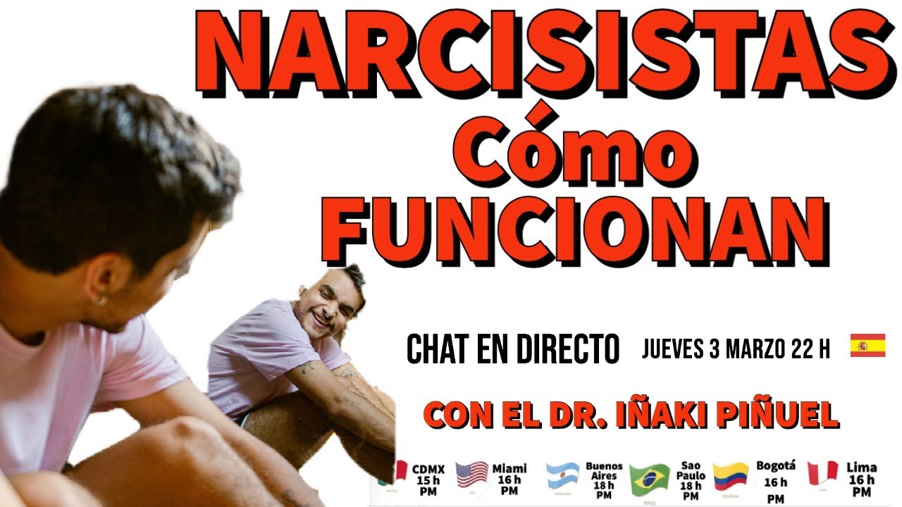 CÓMO FUNCIONAN LOS NARCISISTAS - Dr Iñaki Piñuel