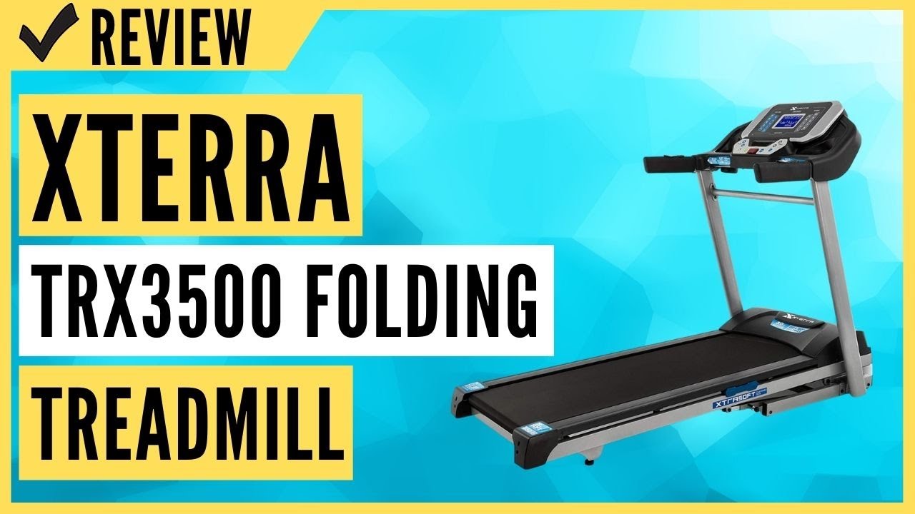XTERRA Fitness TRX3500 Folding Treadmill Review