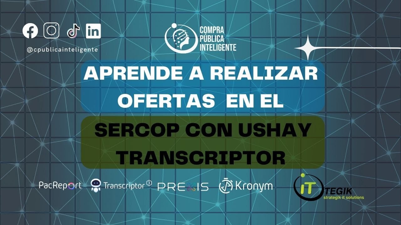 Aprende a realizar ofertas en el SERCOP con USHAY y TRANSCRIPTOR