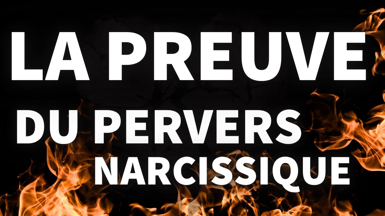 si tu entends ces mots… c'est un PERVERS NARCISSIQUE...