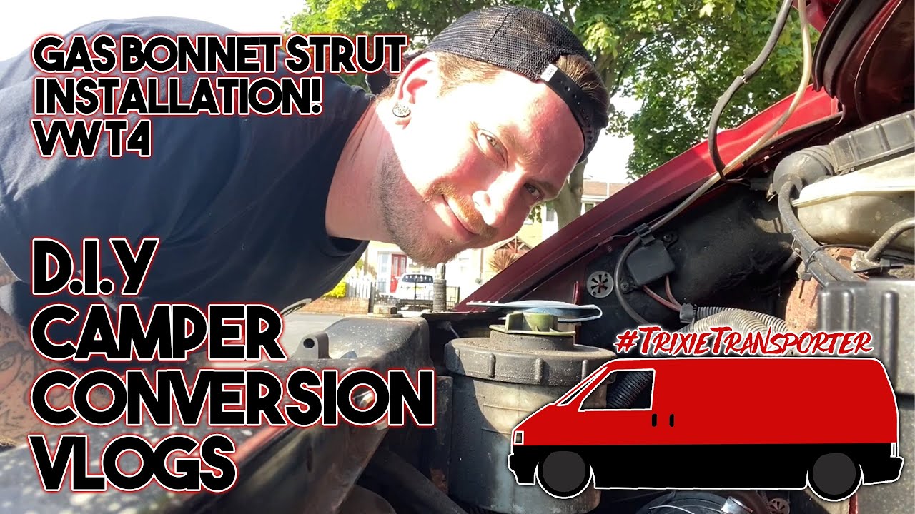 VW T4 Gas Bonnet Strut Installation - DIY Camper Conversion
