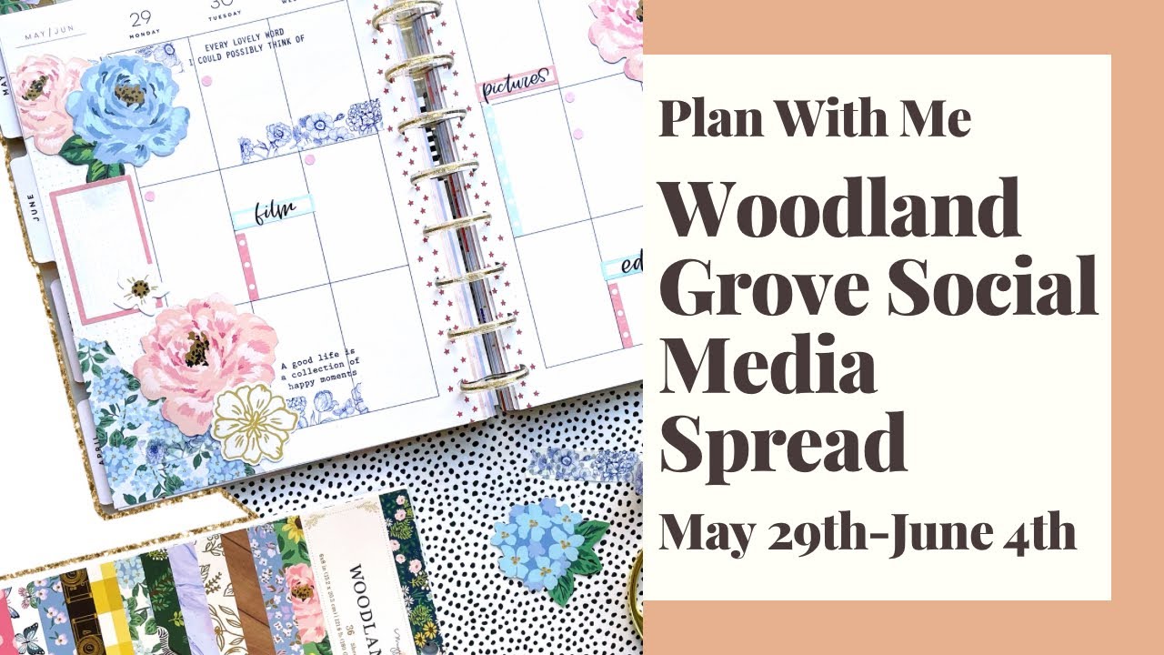 PLAN WITH ME // WOODLAND GROVE SOCIAL MEDIA SPREAD // MAGGIE HOLMES // MAY 29-JUNE 4