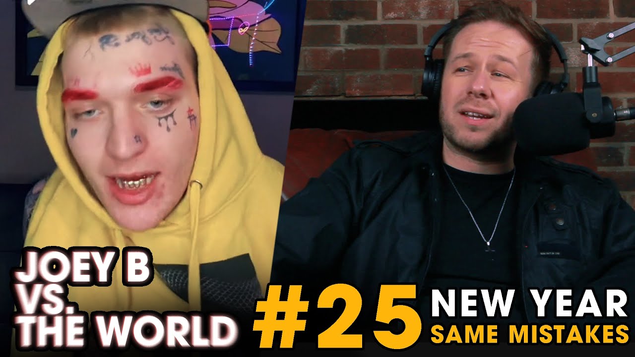 Joey B vs. the World #25: New Year, Same Mistakes