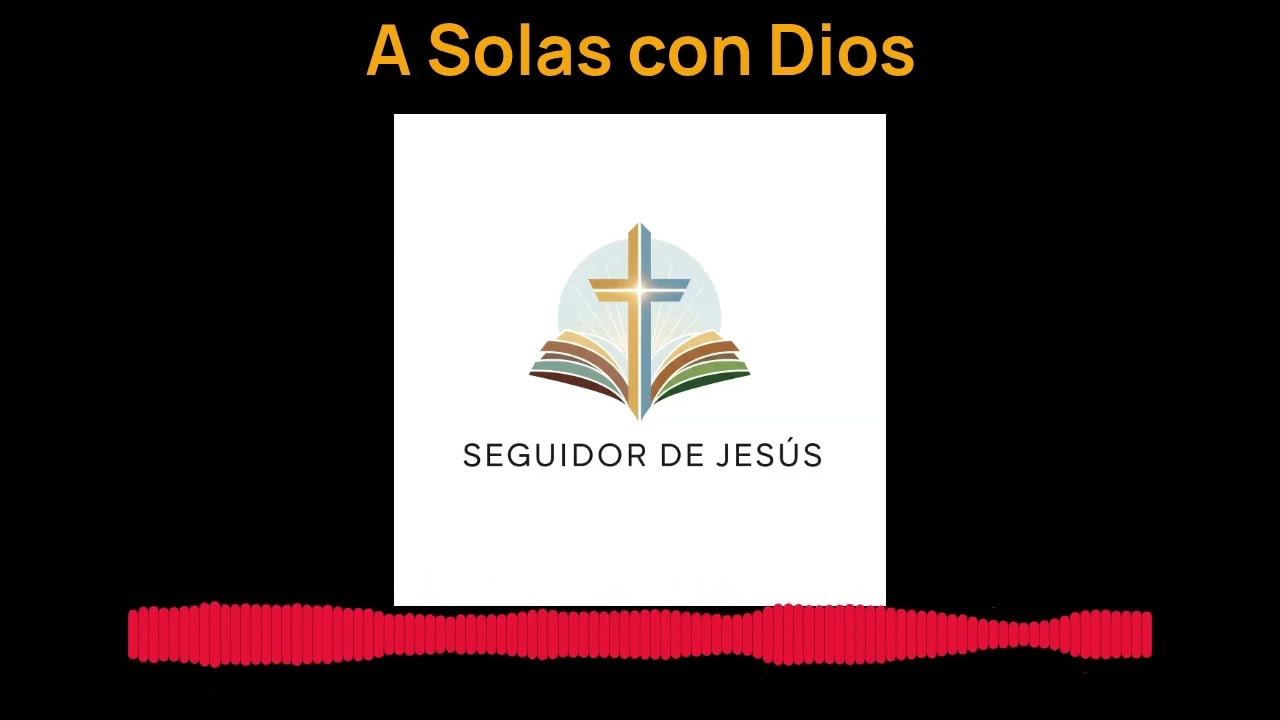 A Solas con Dios