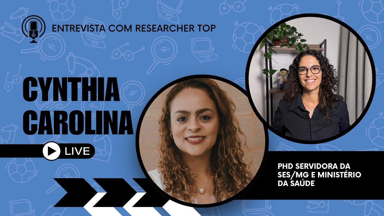 Entrevista com Researcher TOP - Cynthia Carolina