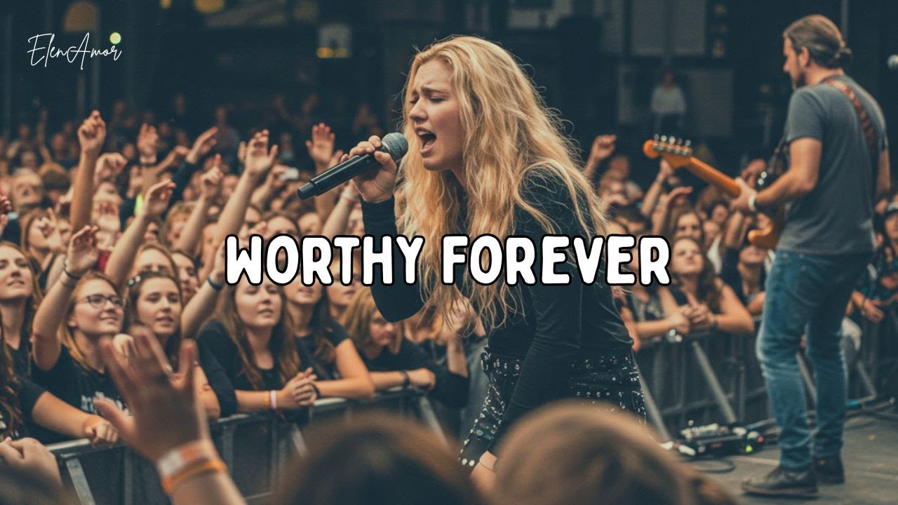 Worthy Forever – ElenAmor (Spirit-Led Worship 2025) | Live-Style Version