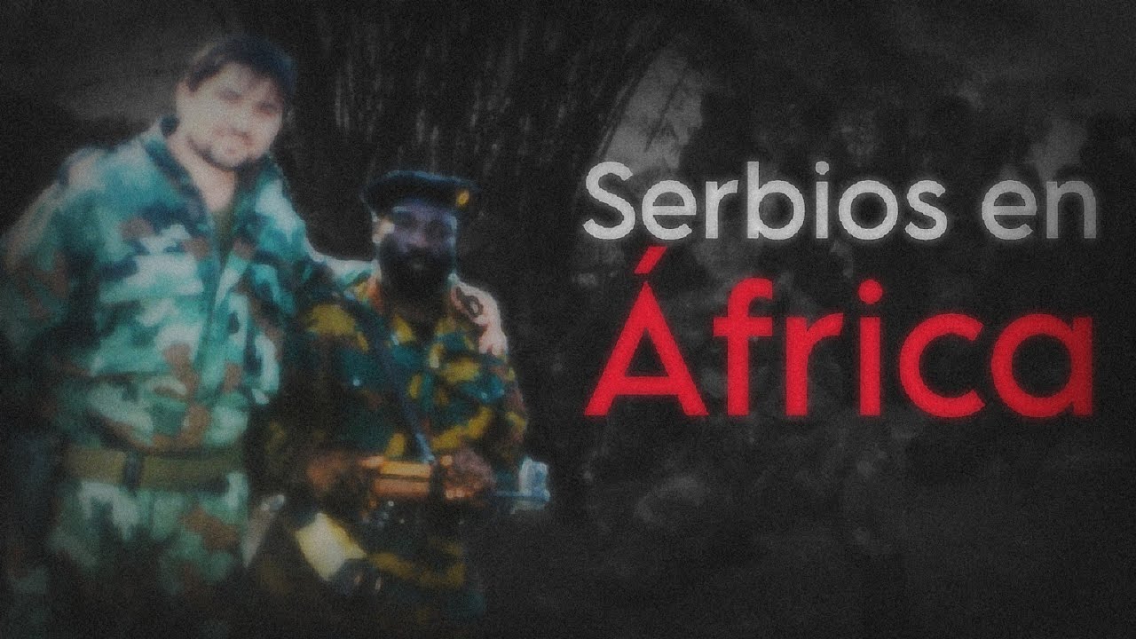 De genocidas a mercenarios: la ruta sucia de los serbios en &Aacute;frica
