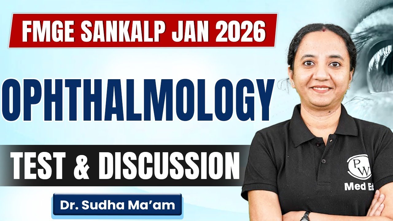 Ophthalmology Rapid Revision for FMGE Jan 2026 | Test & Discussion by Dr. Sudha Seetharam Ma'aM