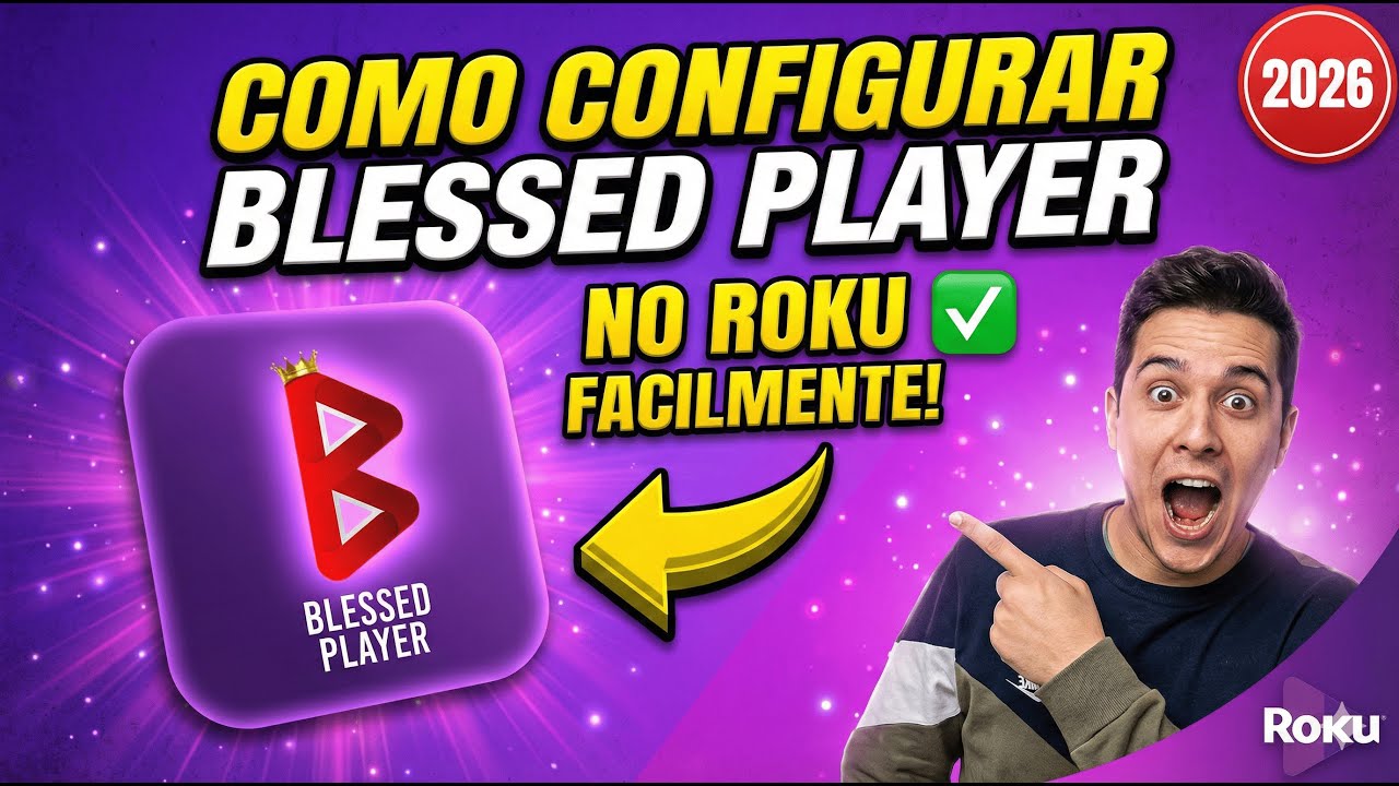 BLESSED PLAYER no Roku - O MELHOR PLAYER IPTV 2026!