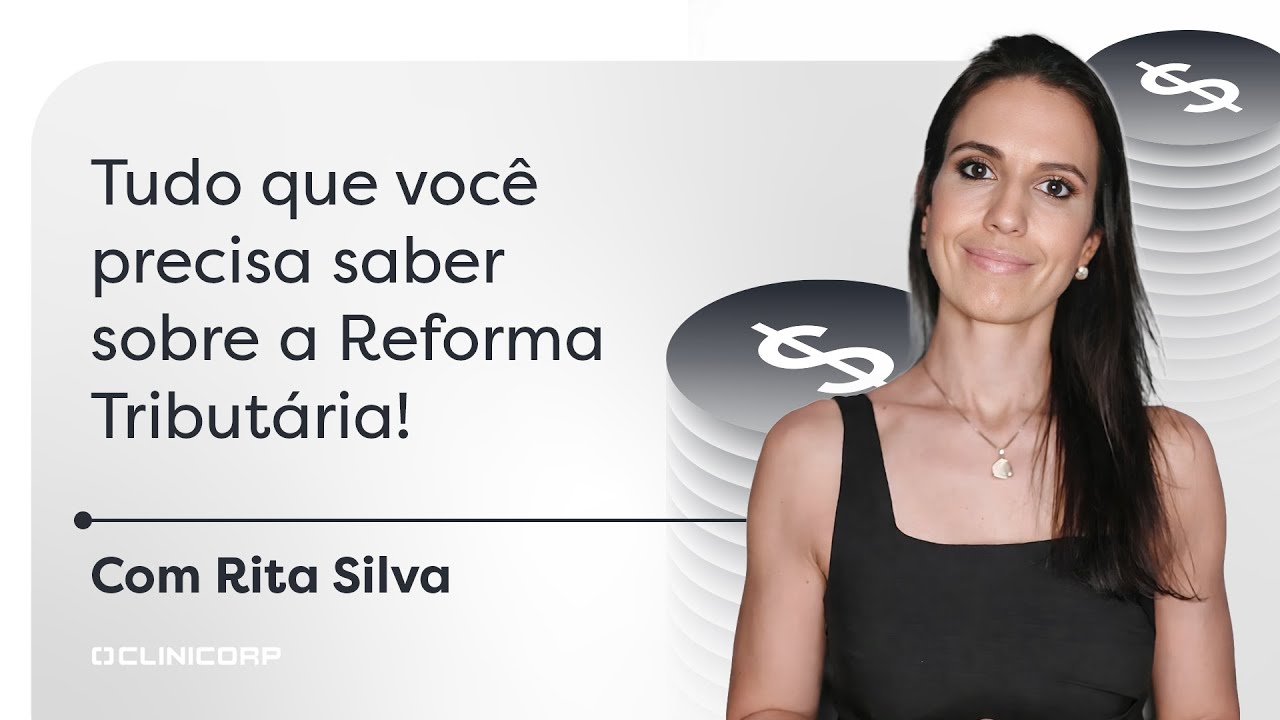O que todo dentista precisa saber sobre a Reforma Tribut&aacute;ria! | Com Rita Silva