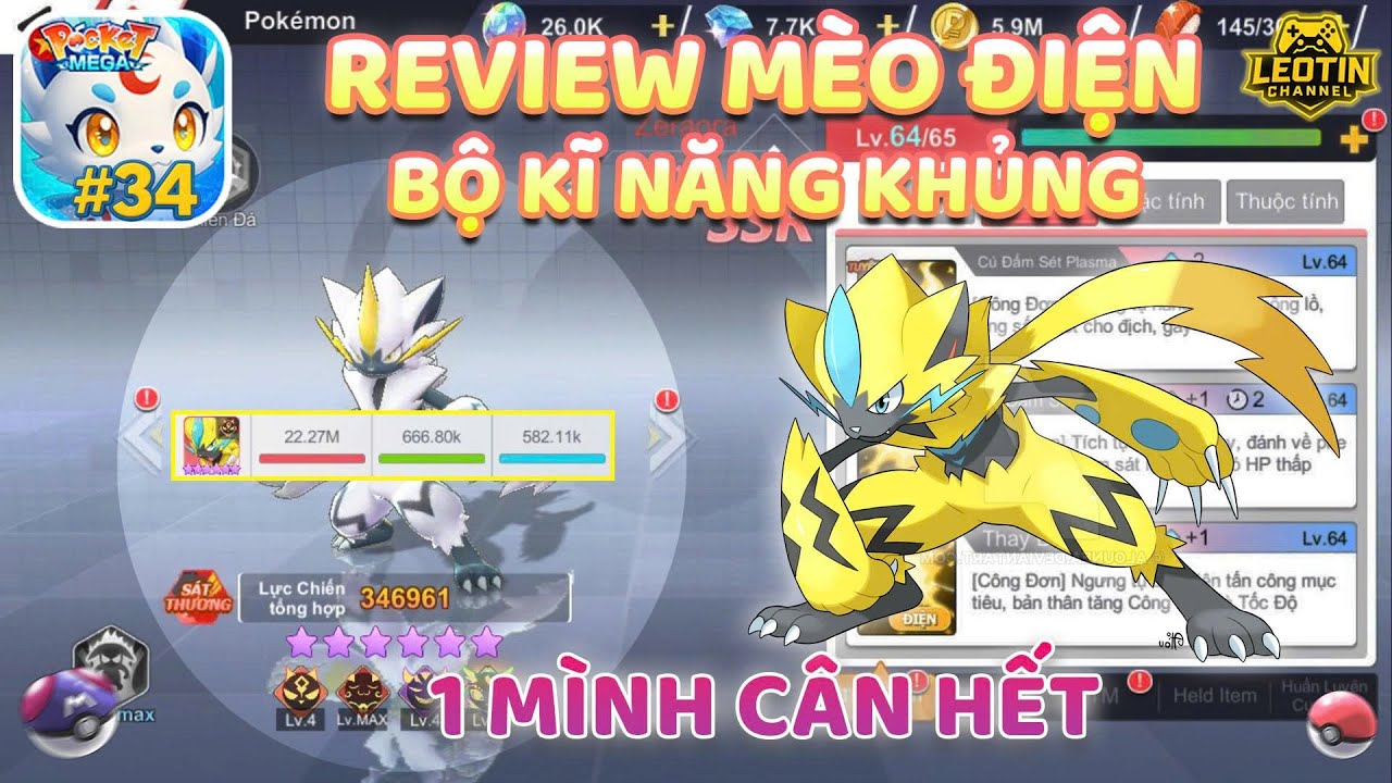 POKET MEGA - #34 CHÚ MÈO ĐIỆN ZERAORA DỄ THƯƠNG GÂY SÁT THƯƠNG CỰC MẠNH - BỘ KĨ NĂNG BÁ ĐẠO