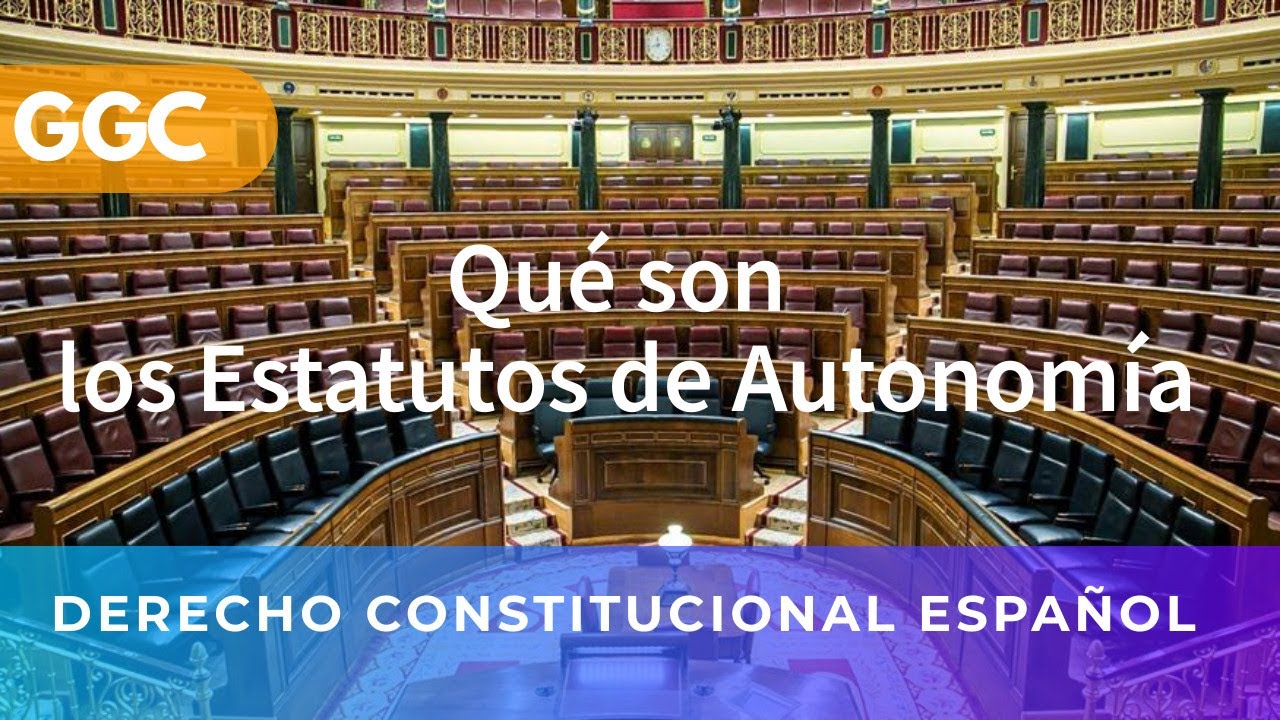 Qu&eacute; son los Estatutos de Autonom&iacute;a